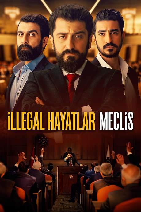İllegal Hayatlar: Meclis